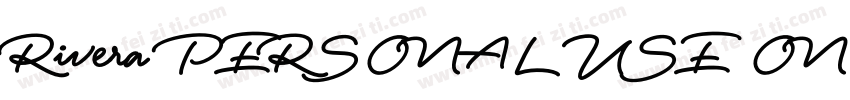 Rivera PERSONAL USE ONLY Black字体转换